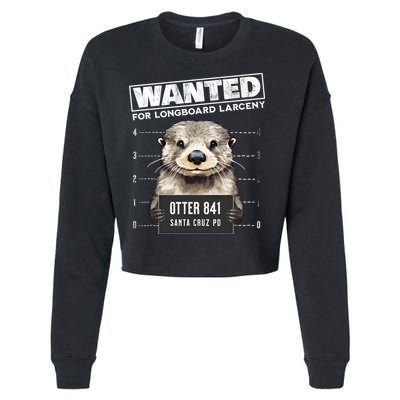 Surfing Otter 841 Wanted For Long Board Larceny Funny Cali Cropped Pullover Crew