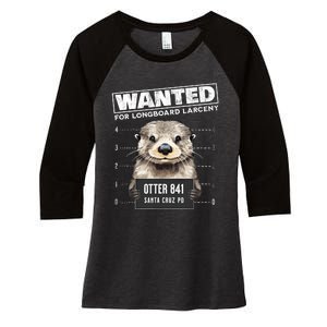 Surfing Otter 841 Wanted For Long Board Larceny Funny Cali Women's Tri-Blend 3/4-Sleeve Raglan Shirt