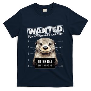 Surfing Otter 841 Wanted For Long Board Larceny Funny Cali T-Shirt