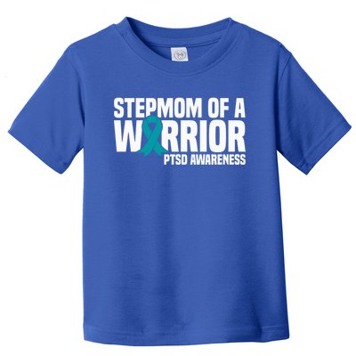 Stepmom Of A Warrior Teal Ribbon Ptsd Awareness Gift Toddler T-Shirt