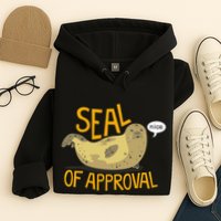 Seal Of Approval Hoodie
