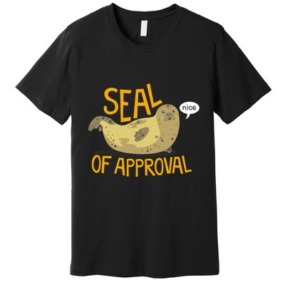 Seal Of Approval Premium T-Shirt