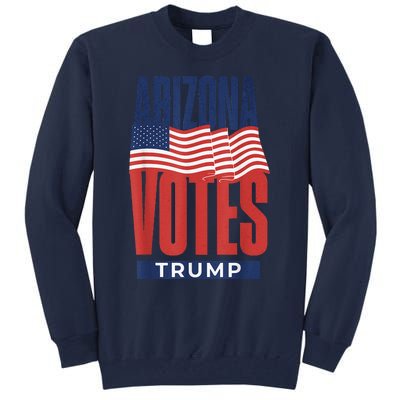 State Of Arizona Is Voting For Trump Us Election Tall Sweatshirt