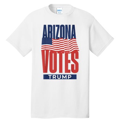 State Of Arizona Is Voting For Trump Us Election Tall T-Shirt