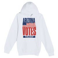 State Of Arizona Is Voting For Trump Us Election Premium Pullover Hoodie