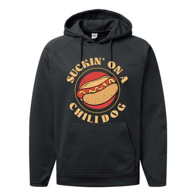 Suckin On A Chili Dog Funny Foodie Hotdog Lover Performance Fleece Hoodie