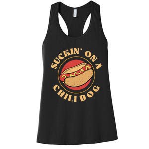 Suckin On A Chili Dog Funny Foodie Hotdog Lover Women's Racerback Tank