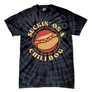 Suckin On A Chili Dog Funny Foodie Hotdog Lover Tie-Dye T-Shirt