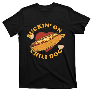 Suckin On A Chili Dog Foodie T-Shirt