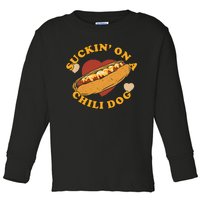 Suckin On A Chili Dog Foodie Toddler Long Sleeve Shirt