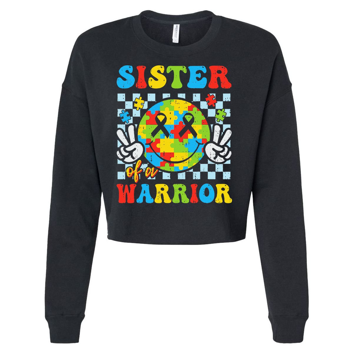 Sister Of A Warrior Autism Awareness Proud Sister Support Cropped Pullover Crew