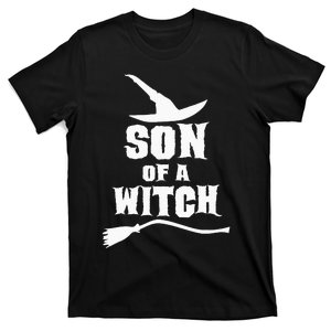 Son Of A Witch Funny Witch Inspired Gifts T-Shirt