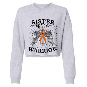 Sister Of A Warrior Leukemia Cancer Awareness Support Squad Cute Gift Cropped Pullover Crew