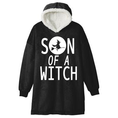 Son Of A Witch Funny Halloween Hooded Wearable Blanket