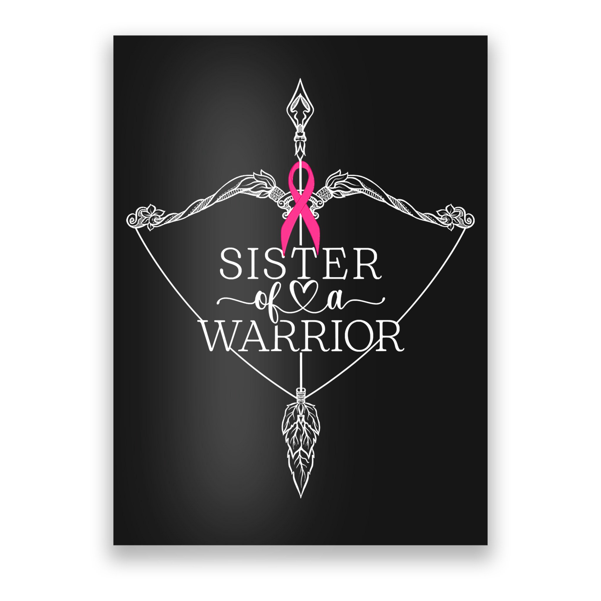 Sister Of A Warrior Breast Cancer Awareness Support Squad Poster