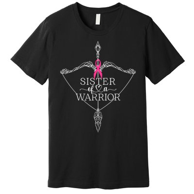 Sister Of A Warrior Breast Cancer Awareness Support Squad Premium T-Shirt