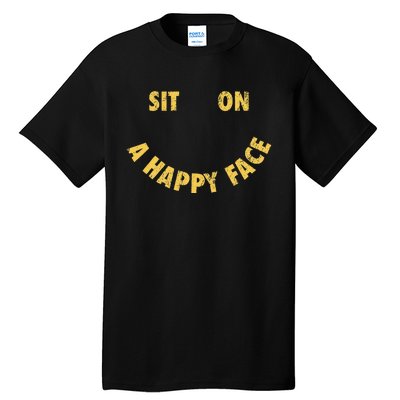 Sit On A Happy Face Funny Face Icon Meme Tall T-Shirt