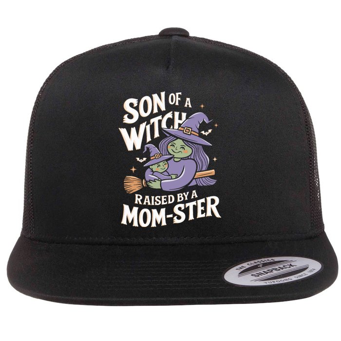 Son Of A Witch Raised By A Mom Ster Mom And Son Halloween Flat Bill Trucker Hat