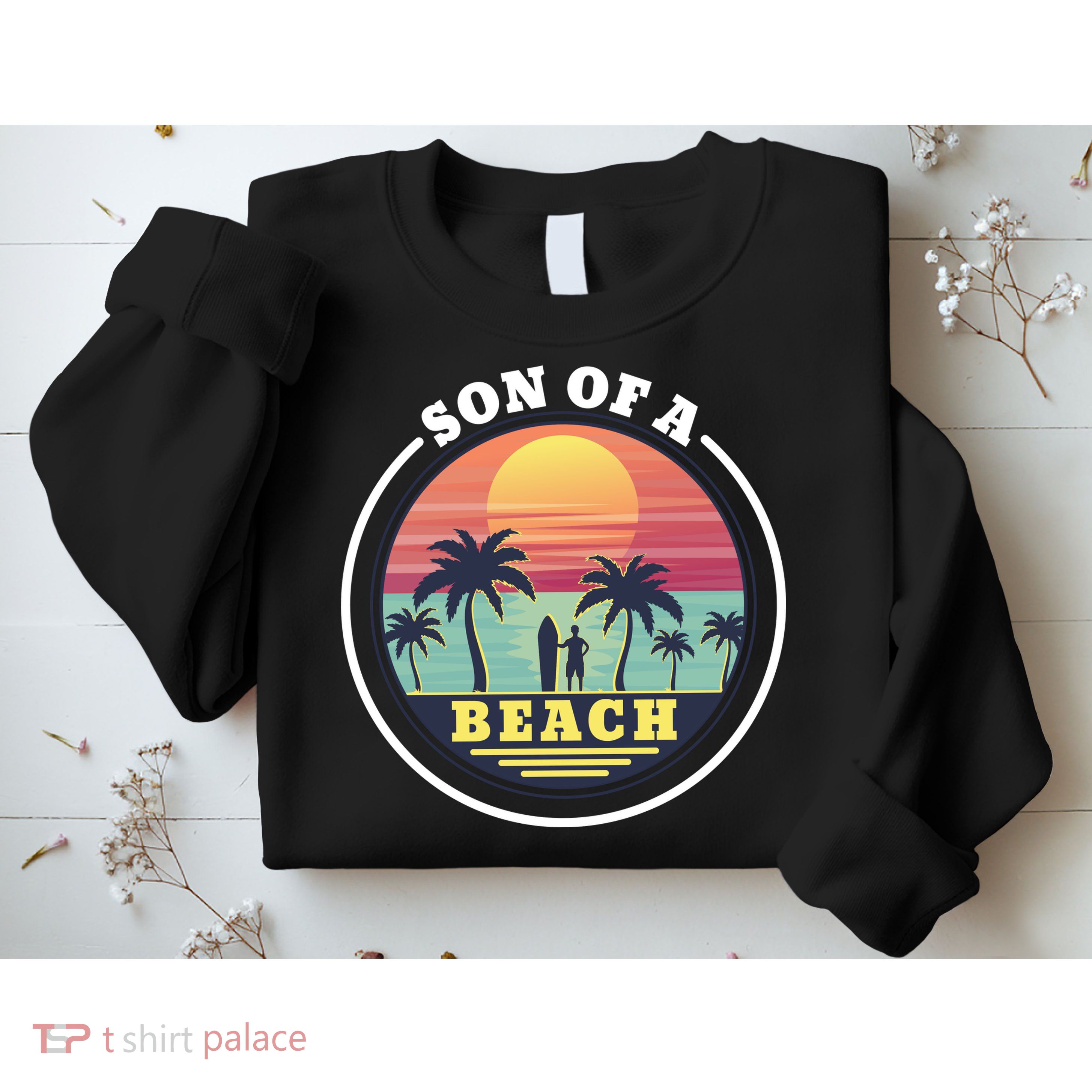 Son of A Beach Sweatshirt