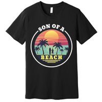 Son of A Beach Premium T-Shirt
