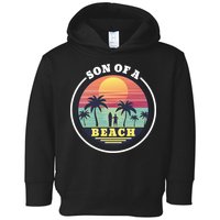 Son of A Beach Toddler Hoodie