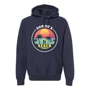 Son of A Beach Premium Hoodie