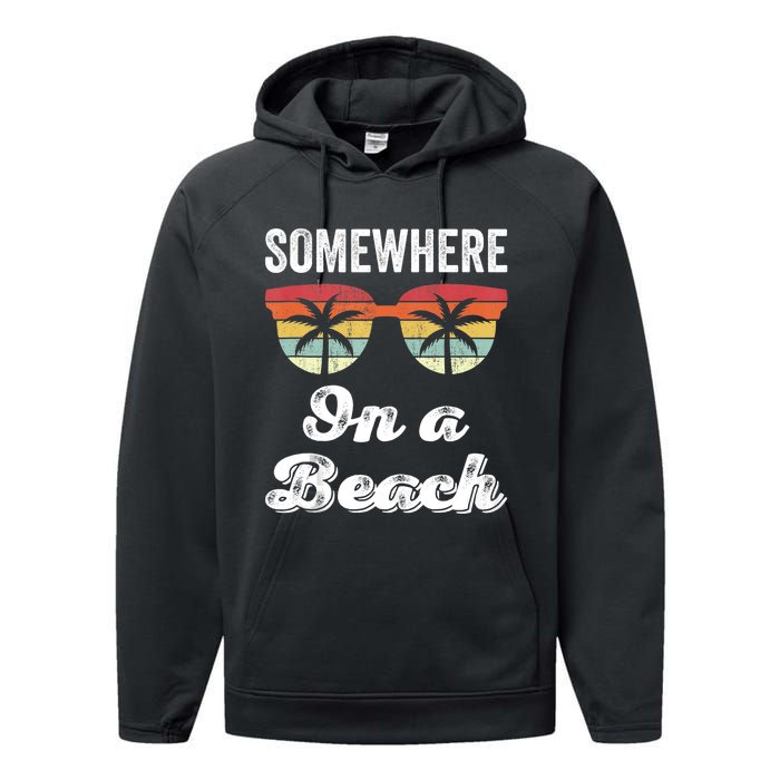 Somewhere On A Beach Funny Beach Vacation Summer Performance Fleece Hoodie