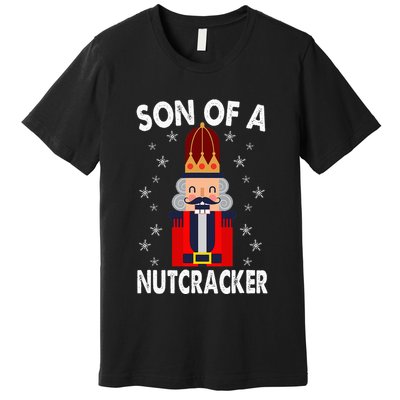 Son Of A Nutcracker Funny Christmas Nutcracker Premium T-Shirt