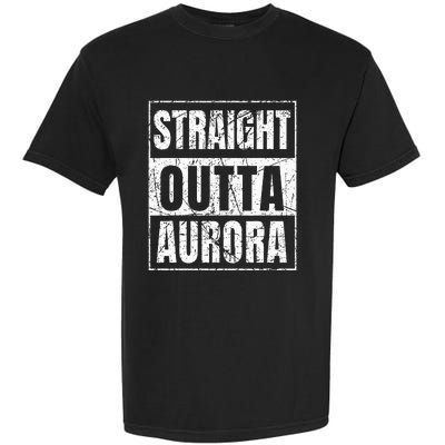 Straight Outta Aurora Illinois State Garment-Dyed Heavyweight T-Shirt