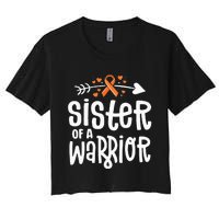 Sister Of A Warrior Orange Family Leukemia Cancer Awareness Women's Crop Top Tee