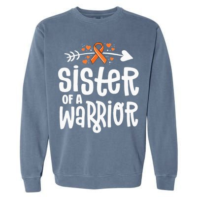 Sister Of A Warrior Orange Family Leukemia Cancer Awareness Garment-Dyed Sweatshirt