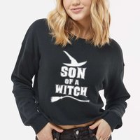 Son Of A Witch Funny Witch Inspired Gifts Cropped Pullover Crew