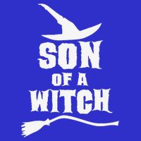 Son Of A Witch Funny Witch Inspired Gifts Button