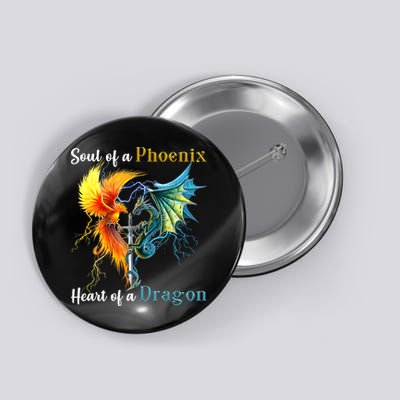 Soul Of A Phoenix Heart Of A Dragon Button