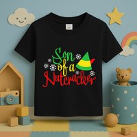 Son Of A Nutcracker Funny Christmas Costume Toddler T-Shirt