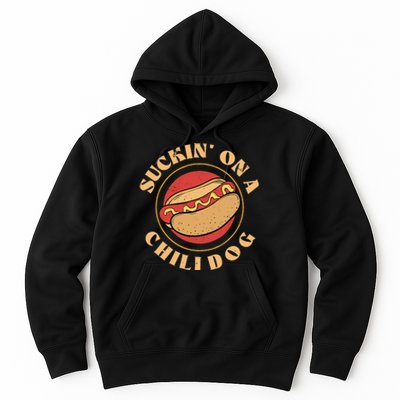 Suckin On A Chili Dog Foodie Hotdog Lover Hoodie