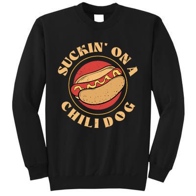 Suckin On A Chili Dog Foodie Hotdog Lover Sweatshirt