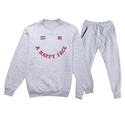 Sit On A Happy Face Funny Premium Crewneck Sweatsuit Set