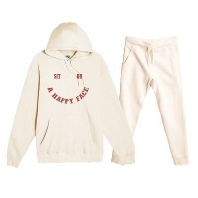 Sit On A Happy Face Funny Premium Hooded Sweatsuit Set