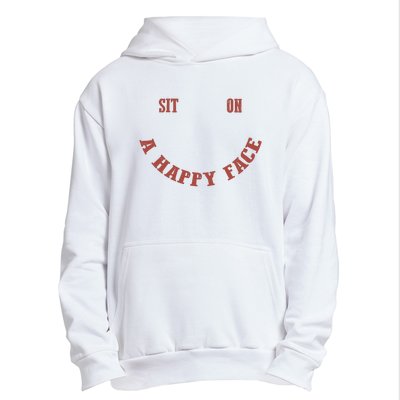 Sit On A Happy Face Funny Urban Pullover Hoodie