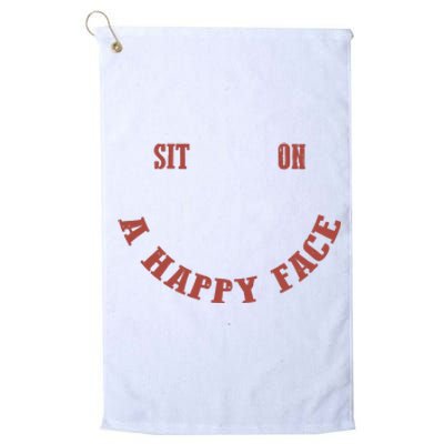 Sit On A Happy Face Funny Platinum Collection Golf Towel