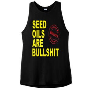 Seed Oils Are Bullshit Oils Unhealthy Foods Ladies PosiCharge Tri-Blend Wicking Tank