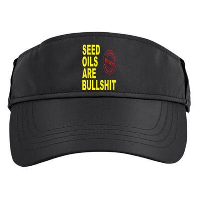 Seed Oils Are Bullshit Oils Unhealthy Foods Adult Drive Performance Visor