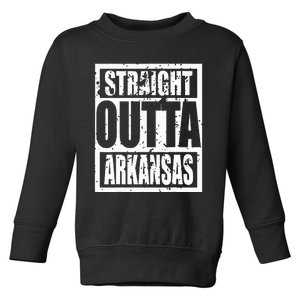 Straight Outta Arkansas Toddler Sweatshirt