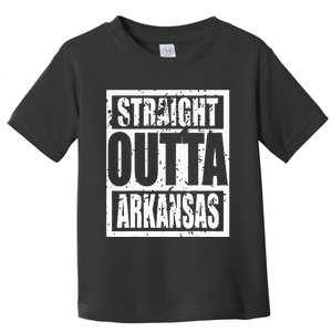 Straight Outta Arkansas Toddler T-Shirt