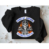 Sons Of Aspirin Arthritis Chapter For Funny Biker Sweatshirt