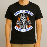 Sons Of Aspirin Arthritis Chapter For Funny Biker T-Shirt