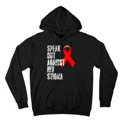 Speak Out Against Hiv Stigma World Aids Day Hoodie