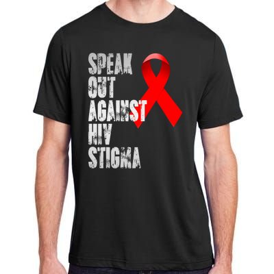 Speak Out Against Hiv Stigma World Aids Day Adult ChromaSoft Performance T-Shirt