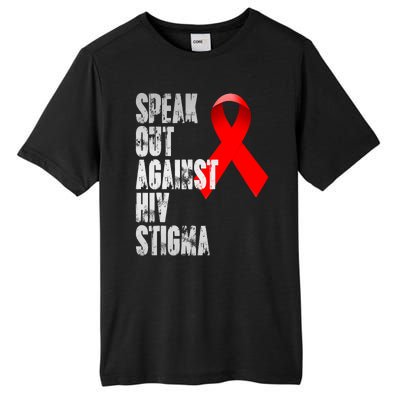 Speak Out Against Hiv Stigma World Aids Day Tall Fusion ChromaSoft Performance T-Shirt